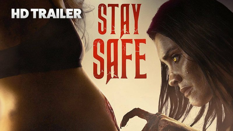 STAY SAFE – OFFICIAL TRAILER 2024